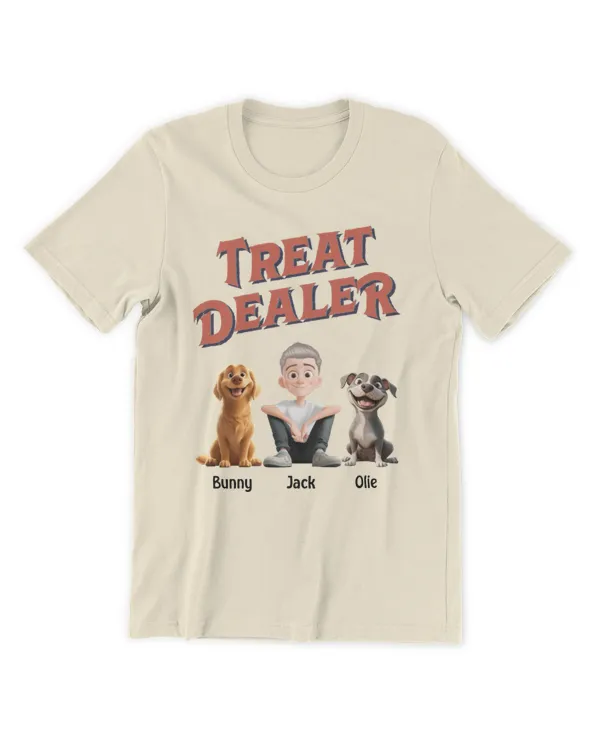 Treat Dealer - Personalized Shirt, Gift for Dog Loves, Gift Idea For Dog Loves