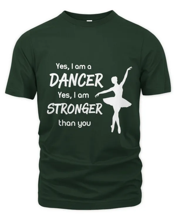 Yes, I am a dancer - Unisex Premium T-Shirt Unisex Premium T-Shirt