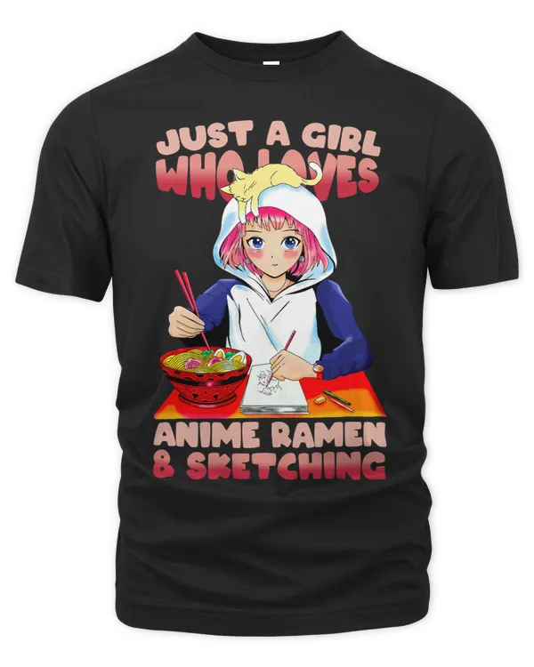 Just A Girl Who Loves Anime Ramen Sketching Anime Lovers