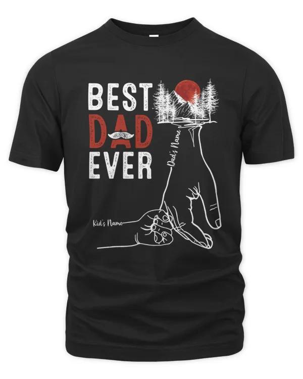 Best Dad Ever Hand Personalized Shirt, Father's Day Shirt, Gift For Dad, Gift For Grandpa