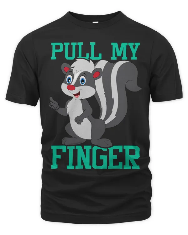 Pull My Finger Skunk Lover Pet Owner Zookeeper Zoologist