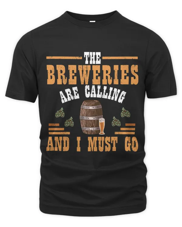 The Breweries Are Calling And I Must Go Brewing Lover 3