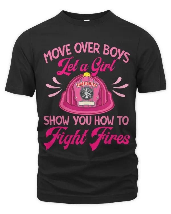 Womens Move Over Boys Let A Girl Show You How To Fight Fires