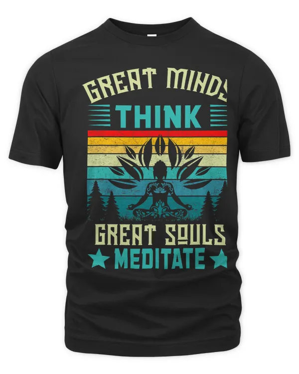 GREAT MINDS THINK GREAT SOULS MEDITATE NOVELTY MERCH