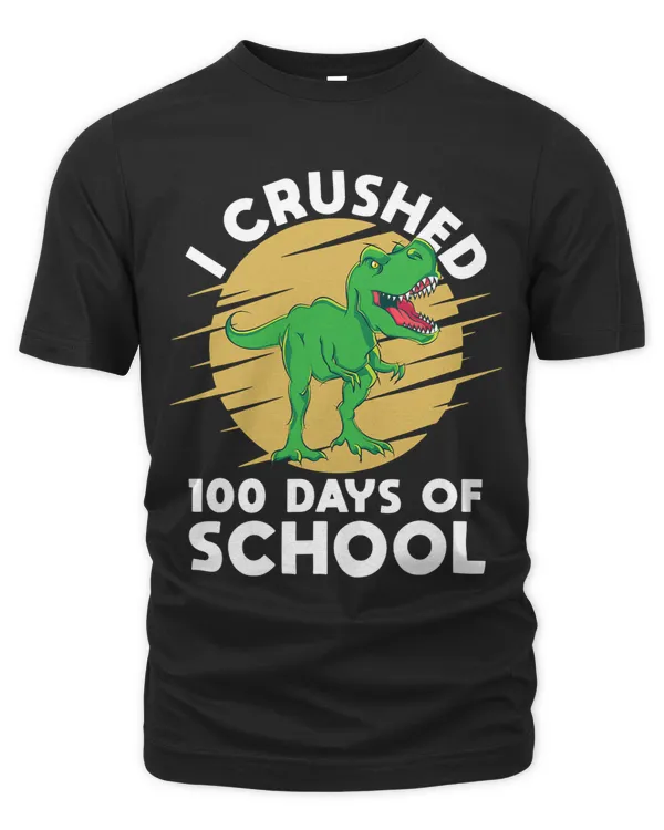 Funny School T Rex Kids Gift I Crushed 100 Days Of School