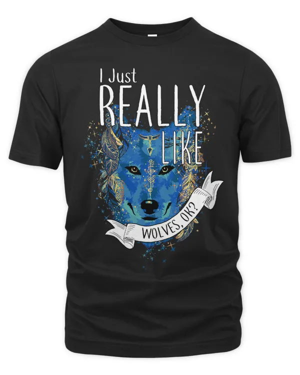 Funny I Just Really Like Wolves OK Cute Boho Furry Animal