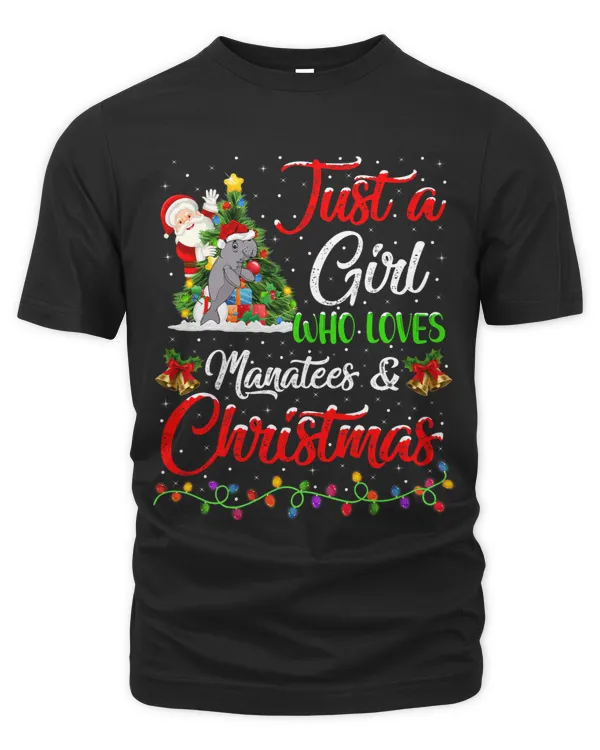 Funny Just A Girl Who Loves Manatees And Christmas