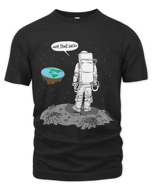 Funny Moon Landing Flat Earth That Sucks Space