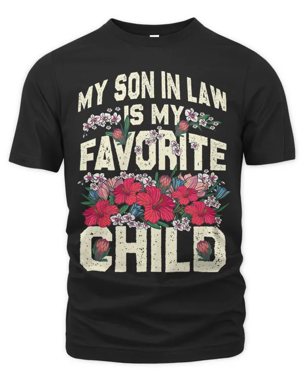My Son In Law Shirt Funny My Son InLaw Is My Favorite Child