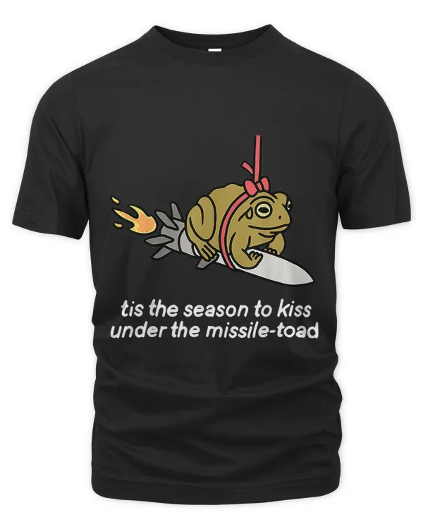 it’s the season to kiss under the missile toad 21