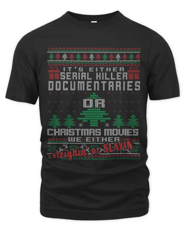 Its either serial killer documentaries or Christmas movies