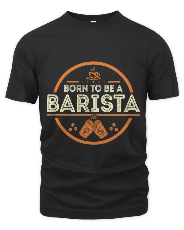 Born To Be A Barista