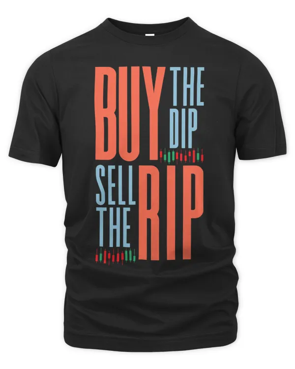 Buy The Dip Sell The Rip Day Trader Stock Market