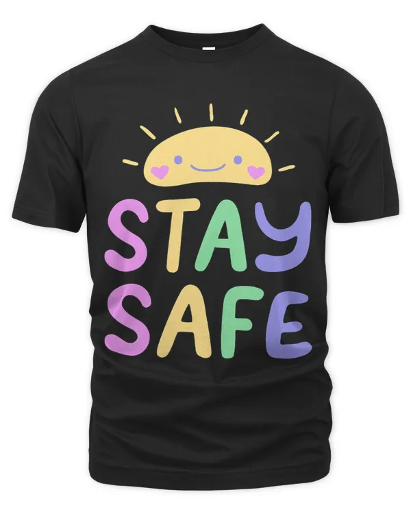 Stay Safe Cute Sun Positive Quotes Saying