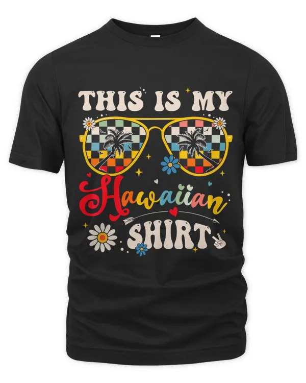 This Is My Hawaiian Shirt Tropical Luau Costume Party Hawaii 2