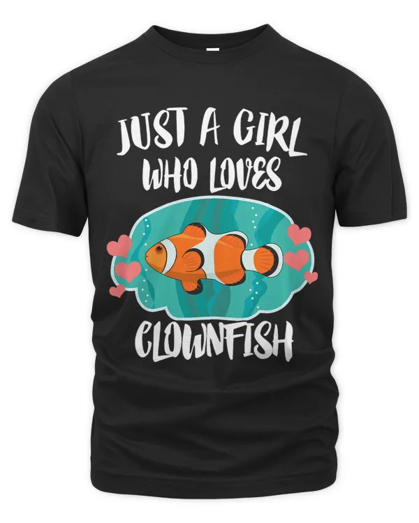 Just A Girl Who Loves Clownfish Fish
