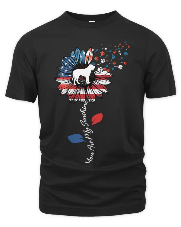 You Are My Sunshine Bulldog American Flag