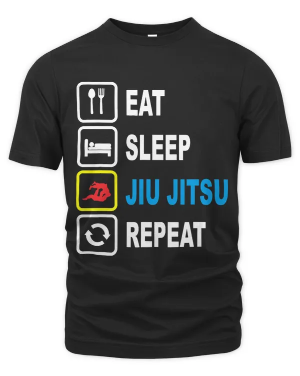 Funny Jiu Jitsu Eat Sleep Repreat Martial Arts