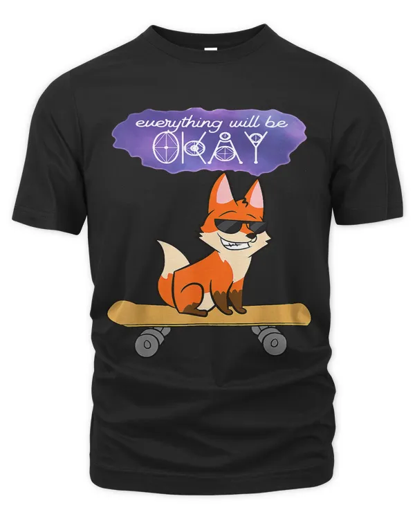 Funny Skateboard Fox Cute Skateboard Everything Will Be okay