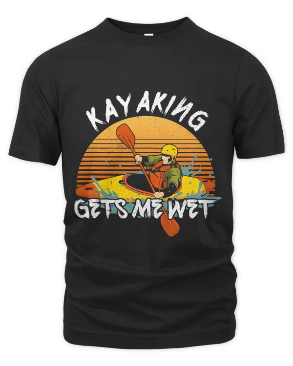Kayaking Get Me Wet Ideal For Water Sport Paddling Rowing