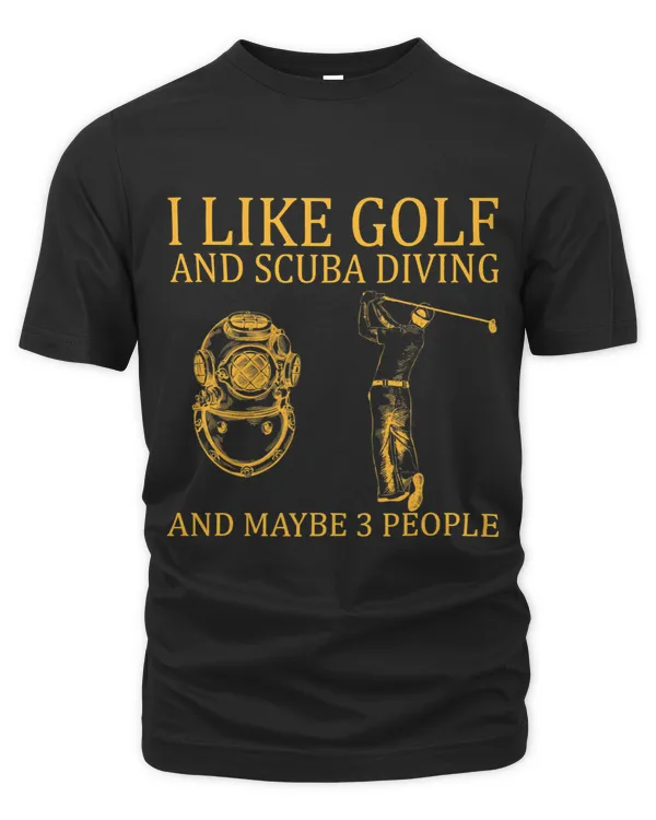 I Like Golf And Scuba Diving And Maybe 3 People