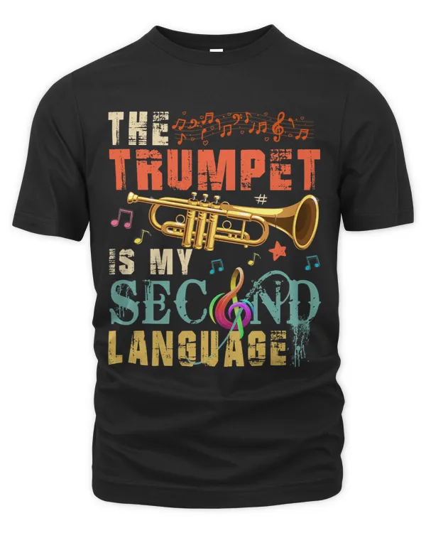 Vintage The Trumpet Is My Second Language Instrumentalist