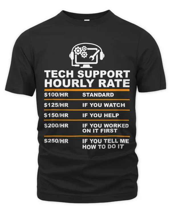 Tech Support Hourly Rate IT Sysadmin Geek Nerd Gift Idea