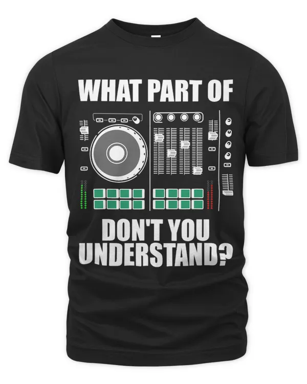 Funny DJ Design For Men Women Sound Engineer Disc Jockey 1