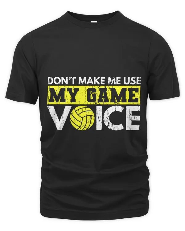 Don’t make me use my game voice Quote for a Water Polo Coach
