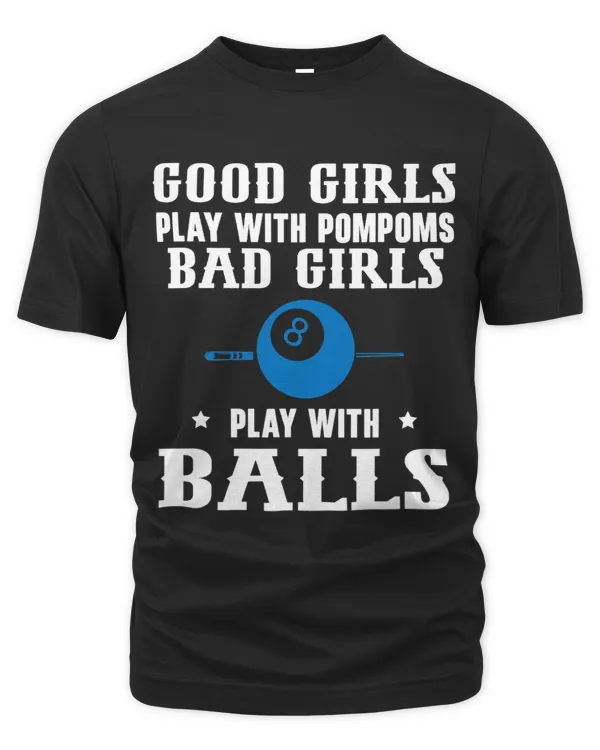 Funny Good Girls Play With PomPoms Bad Girls Play With Balls 1