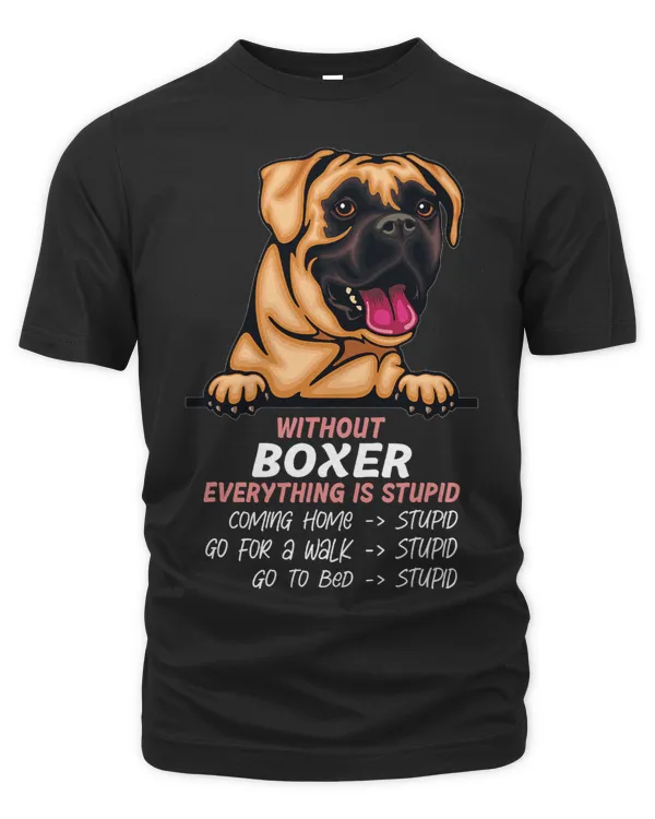 without Boxer dog everything is stupid