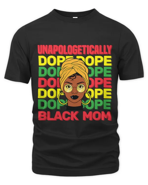 Womens Unapologetically Dope Black Mother History Month Celebration