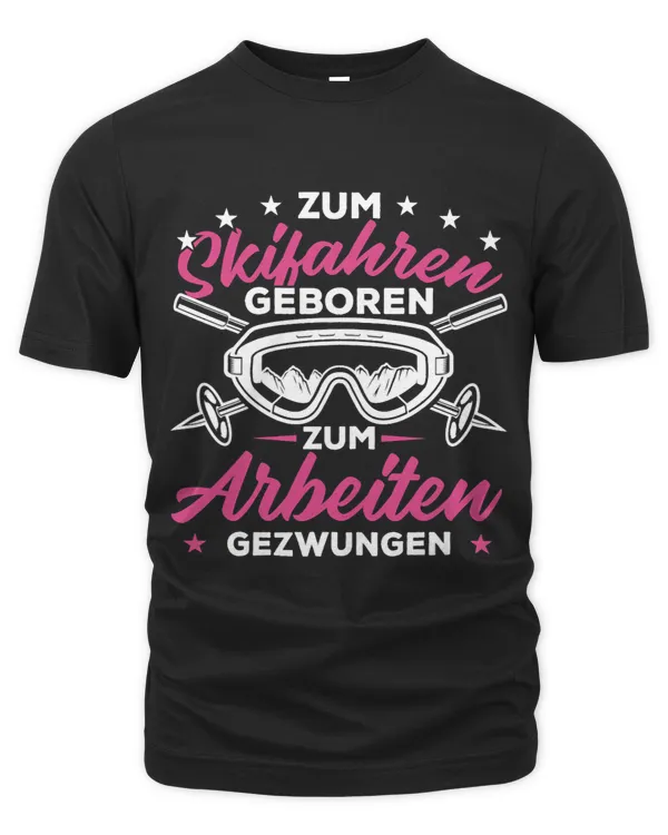 Womens Funny winter sports ski born for skiing