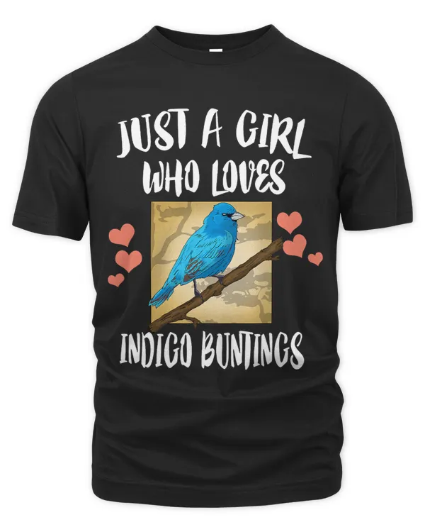 Just A Girl Who Loves Indigo Buntings Birds Birding