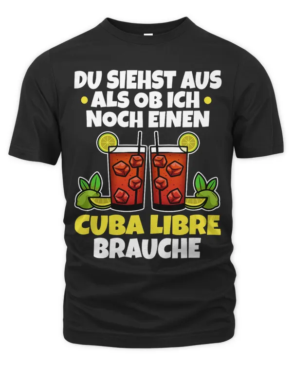 You look like I still need a Cuba Libre