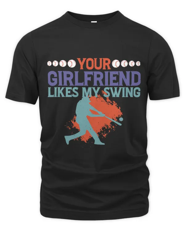 Your Girlfriend Likes My Swing 8