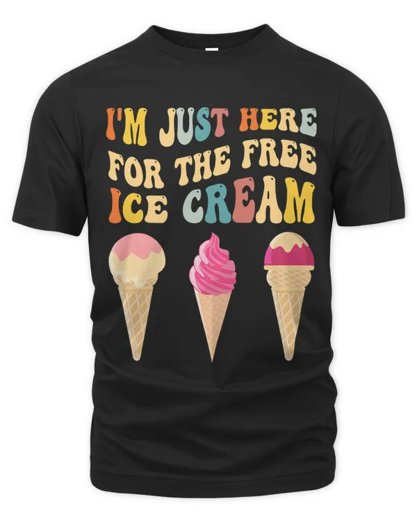 Funny Cruise Im Just Here For The Free Ice Cream