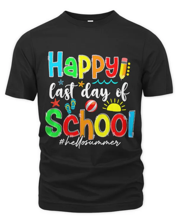 Funny Happy Last Day Of School Hello Summer Teacher Student 3