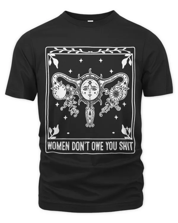 Feminist Women Dont Owe You Tarot Card Uterus Rights
