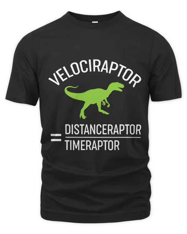 Funny Physics Distance Raptor Time Raptor Velociraptor