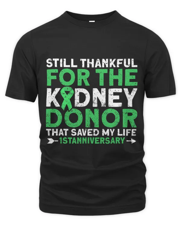 Still Thankful Kidney Transplant Anniversary