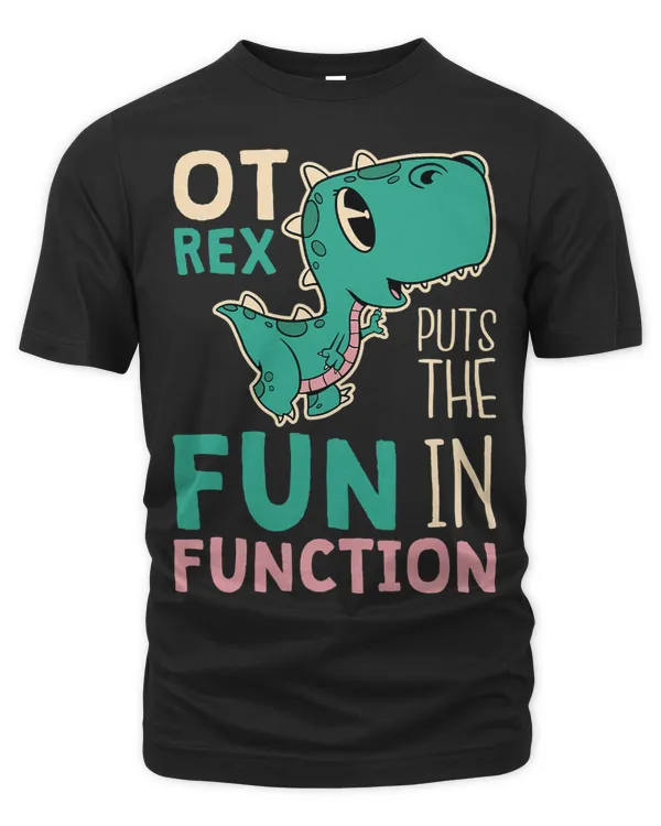 OT Rex Puts The FUN In Function Occupational Therapy 1