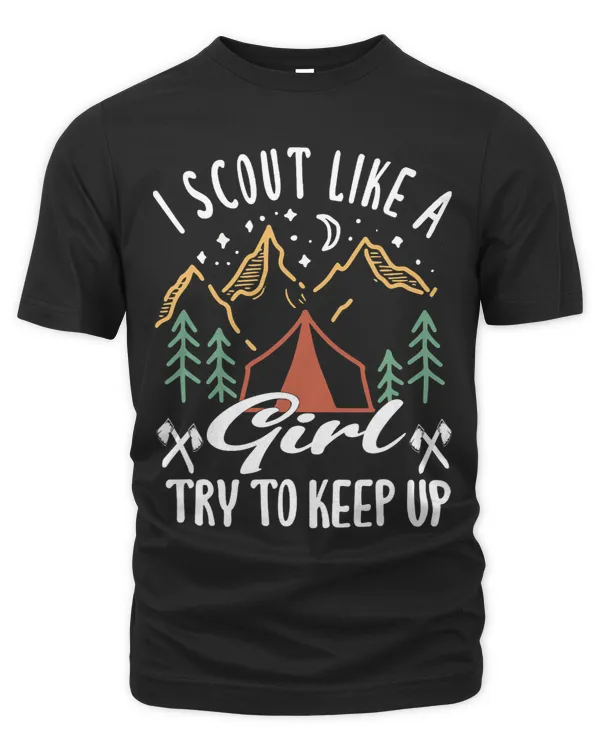 I scout like a girl try to keep up for a Scout Camping 1