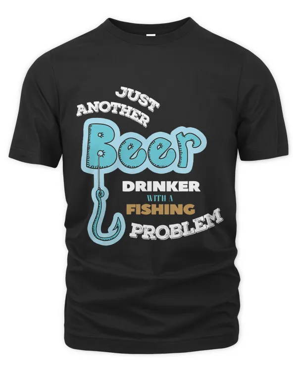 Beer Drinker With Fishing Problem Fisherman