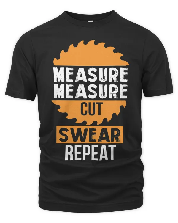 Funny Dad Measure Cut Swear Handyman Father Day
