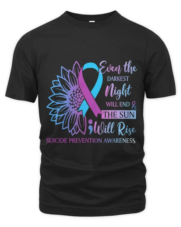 Even The Darkest Night Will End And The Sun Will Rise Suici