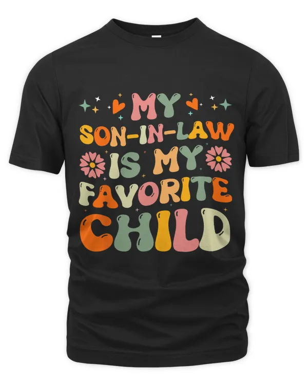 Groovy My Son In Law Is My Favorite Child Funny Family Retro