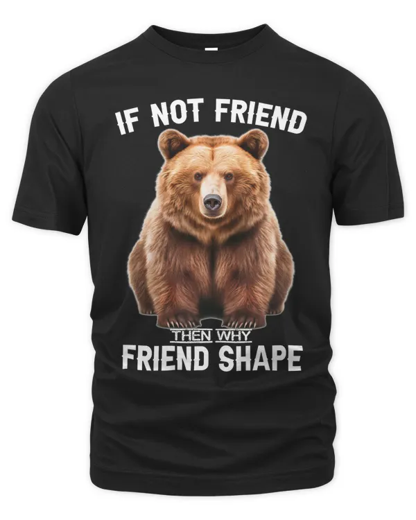 If not friend, then why friend shape