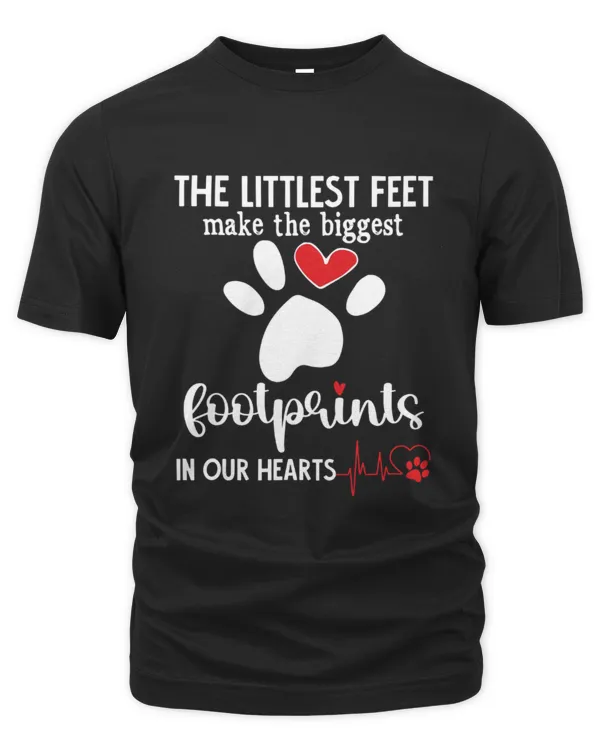 The Littlest Feet Make The Biggest Footprints In Our Hearts