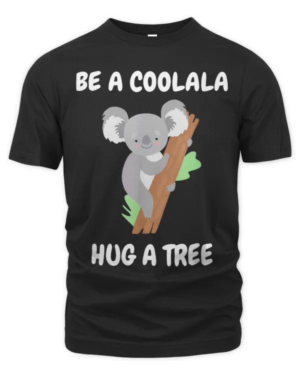 Koala Pet Bear Hugging Tree in Rainforest Koala with Saying